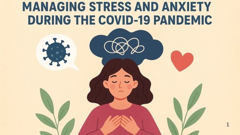 Managing Stress and Anxiety During the COVID-19 Pandemic