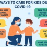Top 8 Ways to Care for Kids During COVID-19