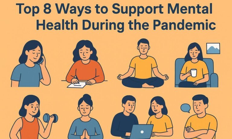 Top 8 Ways to Support Mental Health During the Pandemic