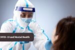 COVID-19 and Mental Health