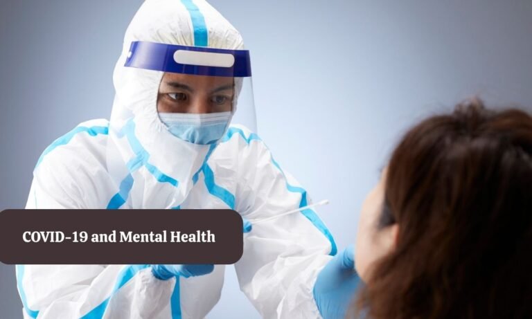 COVID-19 and Mental Health