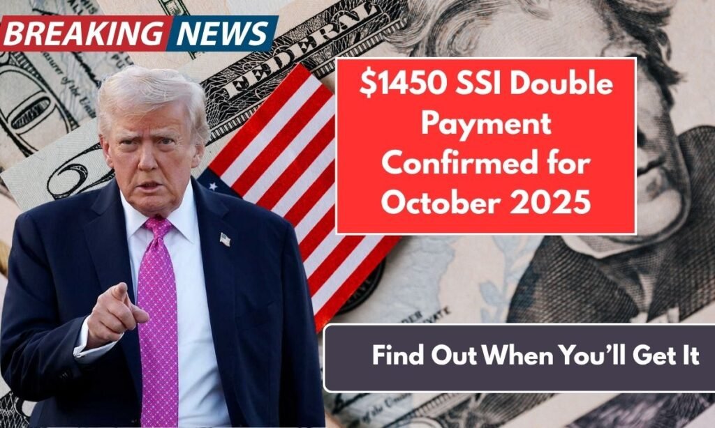 $1450 SSI Double Payment Confirmed for October 2025